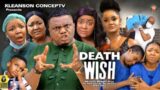 DEATH WISH SEASON 1 {New Trending Movie}-Ken Erics|LizzyGold|Ekene Umenwa|2022 Latest Nigerian Movie