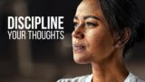 DISCIPLINE YOUR THOUGHTS | Best Motivational Speeches | Start Your Day Right