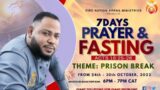 Day 1 Of Prison Break Prayer & Fasting ~ Apostle Dr Elijah Kofi King
