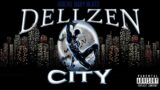 Dellzen – CITY – Beat by: @DEVIL BABY BEATS