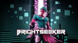 [Demo] BrightSeeker – Gameplay / (PC)