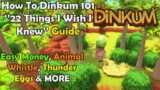 Dinkum ''22 Things I Wish I Knew'' 101 Guide – Easy Money, Animal Whistle & MORE Community Tips
