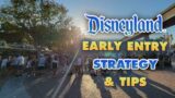 Disneyland Early Entry | Strategies and Tips for park entry before opening