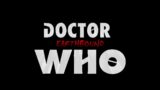 Doctor Who Fan Film – EarthBound | Teaser | Timelord Productions