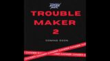 Drew Rapz – "Trouble Maker 2" ( Official Audio )