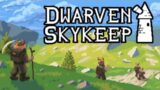 Dwarven Skykeep – Dwarf Castle Building Goblin Defense