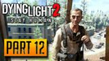 Dying Light 2: Stay Human – Walkthrough Part 12: Revolution