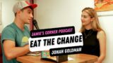Eat The Change With Founder Of PLNT Burger Jonah Goldman | Jamie's Corner
