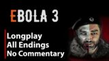 Ebola 3 | All Campaigns | Full Game | No Commentary