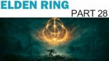 Elden Ring Let's Play – Part 28 – Ancient Dragon Lansseax (Full Playthrough / Walkthrough)