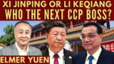 Elmer Yuen I  Xi or Li – who the next CCP Boss? I Did Ukraine sabotage Nord Stream 1, 2 gas lines?