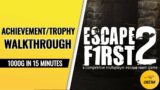 Escape First 2 – Achievement / Trophy Guide (1000G IN 15 MINUTES)