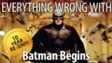 Everything Wrong With Batman Begins – 10th Anniversary Re-Sin