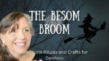 Everything you need to know about Broomsticks or Besoms and Samhain witchcraft || Halloween Series