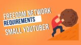 FREEDOM MCN Requirements | How To Join MCN NETWORK