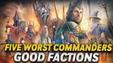 Five Worst Commanders – Good Factions | LOTR: Rise to War