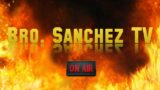 Friday Night FIRE! on Bro. Sanchez TV ALL THE SMOKE ROUNDTABLE ALL TOPICS