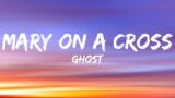 Ghost – Mary On A Cross (Lyrics)