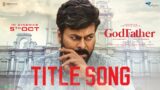 God Father – Title Song – Lyrical | Megastar Chiranjeevi | Nayanthara | Thaman S | Mohan Raja