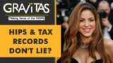 Gravitas: Shakira to stand trial for tax evasion