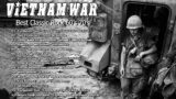 Greatest Rock N Roll Vietnam War Music ~ 60'S And 70'S Classic Rock Songs