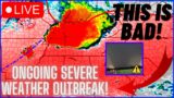 HERE WE GO! Ongoing Severe Weather Outbreak! Extreme Winds, Hail & Tornadoes!