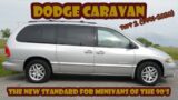 Here’s how the third-gen Dodge Caravan became the standard for minivans in the 90s and 2000s