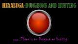 Hexaluga – Dungeons and Hunting