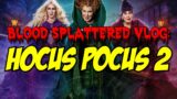 Hocus Pocus 2 (2022) – Blood Splattered Vlog (Disney+ Original Movie Review)