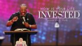 How Is Your Life Invested? | Bishop Marvin Sapp | September 27, 2022
