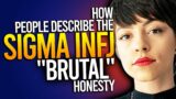 How People Describe The Sigma INFJ Brutal Honesty