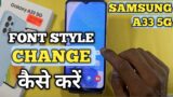 How To Change Font in Samsung Galaxy A33 5G | Samsung Galaxy A33 5G Font Style Change Kaise Kare