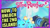 How To Unlock The Second Map Area in Slime Rancher 2 | Slime Rancher 2 Guides