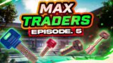 How to Max Traders in 4 Days – Episode 05 – Season 2