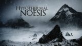Hypothermal Noesis (Dark Ambient Hour Mix,  Ice Cold Edition)