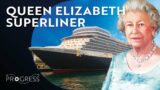 Inside The Queen Elizabeth Luxury Liner | Britain's Greatest Ships | Progress