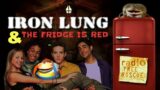 Iron Lung, Fridge is Red & Canadian TV…