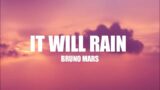 It Will Rain – Bruno Mars (Lirik Cover)