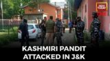 Jammu & Kashmir LIVE News: Kashmiri Pandit Shot Dead In J&K LIVE | Hindu Killed In J&K | J&K News