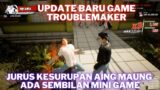 Jurus Kesurupan Aing Maung + 9 Mini Game! Update Terbaru dari Game Troublemaker Raise Your Gang!
