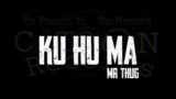 KO HU MA – MR.THUG || C-TOWN Records Prod.KEPSO BEATS