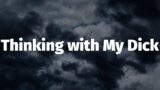 Kevin Gates, "Thinking with My Dick" (Lyrics)