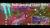 Killing Babi Stardogs (Loser) Tribe