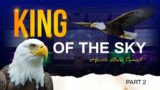 King of the Sky (part 2) – Apostle Leslie Ramiah
