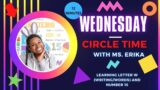 LEARNING Letter W  (WRITING/WORDS) and Number 15 | Wednesday Circle Time with Ms. Erika