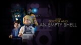 LEGO Doctor Who | An Empty Shell