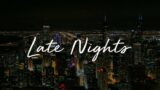 Late Nights – perfect  indie tracks mix