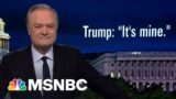 Lawrence: Donald Trump Has Confessed