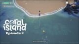 Learning to Fish & Catch Bugs in Coral Island Ep. 2 (Early Access)