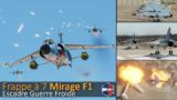 Les Mirage F1 font parler les roquettes ! Frappe en Escadron